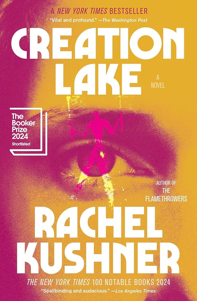 Creation Lake by Rachel Kushner (signed)