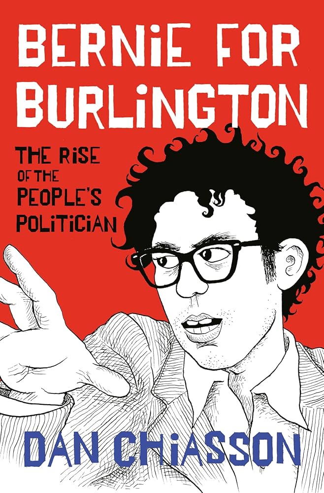Bernie for Burlington by Dan Chiasson