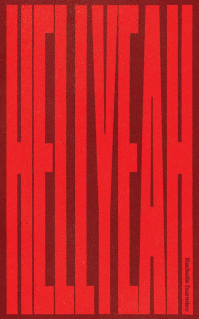 Hell Yeah by Rachelle Toarmino