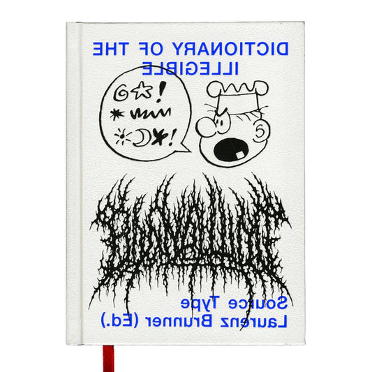 Dictionary of the Illegible by Laurez Brunner
