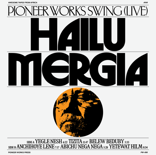 PRE-ORDER: Hailu Mergia: Pioneer Works Swing (Live)