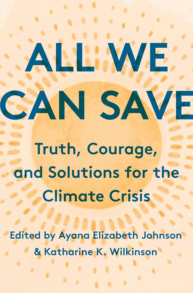 All We Can Save (signed) by Ayana Elizabeth Johnson