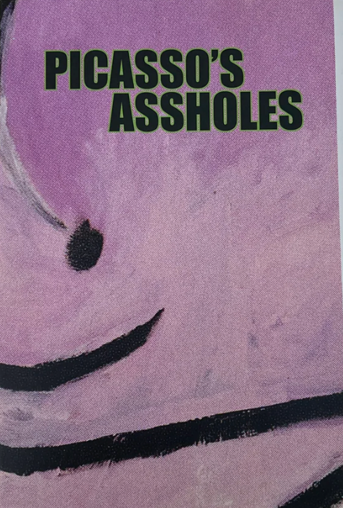 Picasso's Assholes