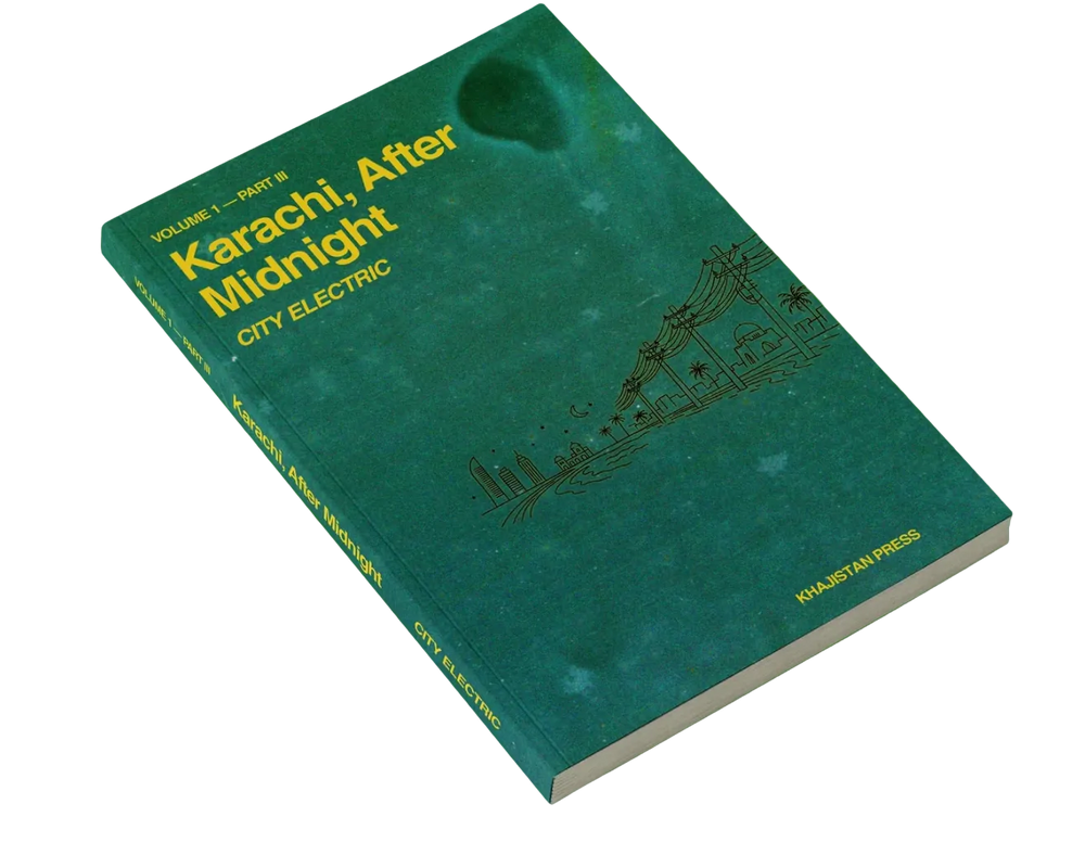 Karachi, After Midnight: Volume 1 Part 3