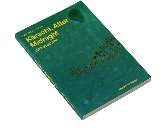 Karachi, After Midnight: Volume 1 Part 3