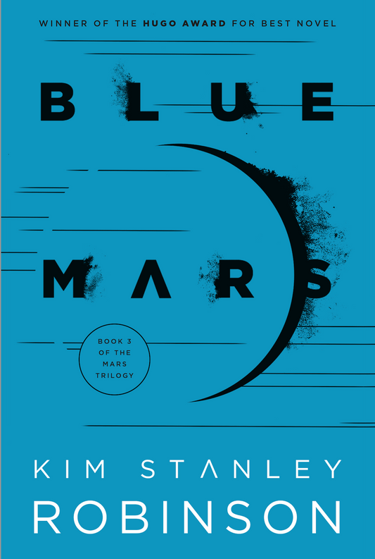 Blue Mars by Kim Stanley Robinson