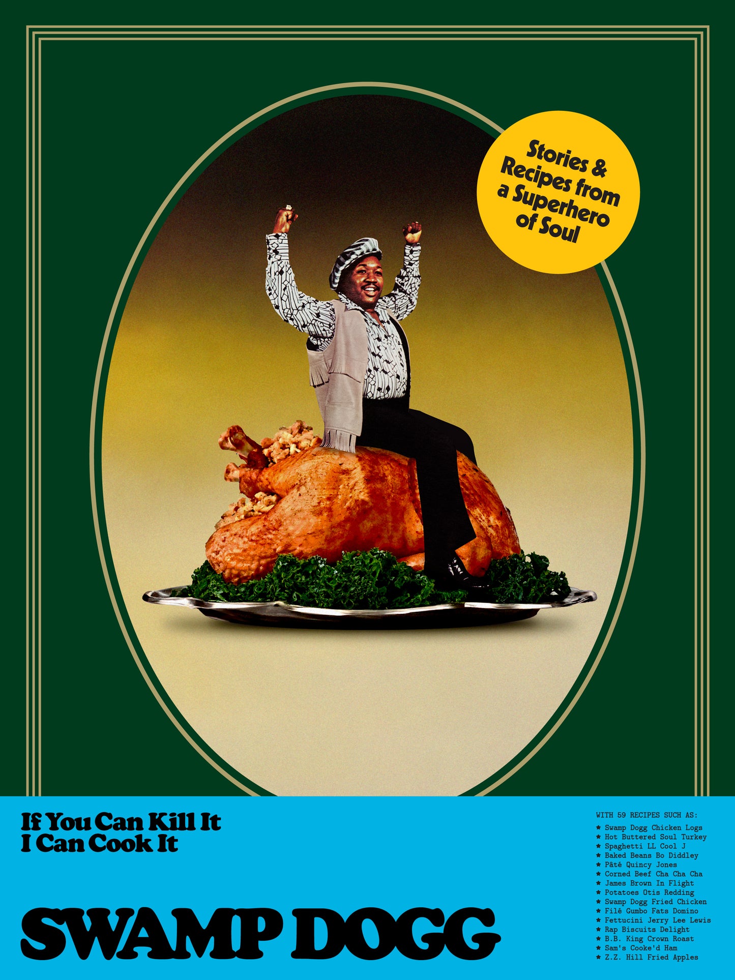 PRE-ORDER Swamp Dogg: If You Can Kill It I Can Cook It