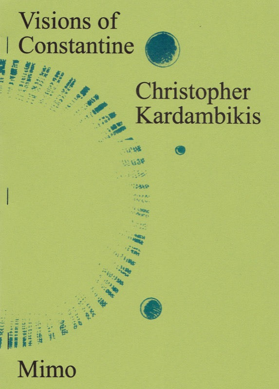 Visions of Constantine by Christopher Kardambikis