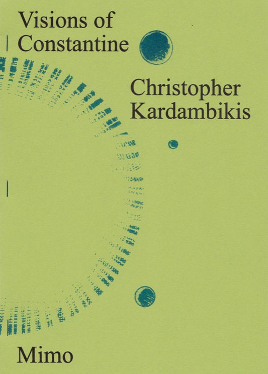 Visions of Constantine by Christopher Kardambikis