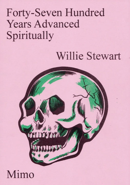 Forty-Seven Hundred Years Advanced Spiritually by Willie Stewart