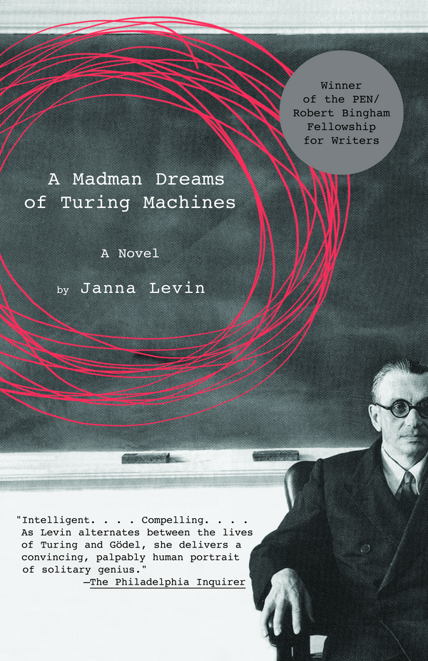 Janna Levin: A Madman Dreams of Turing Machines